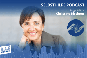 Mehr über den Artikel erfahren Selbsthilfe-Podcast mit Christine Kirchner